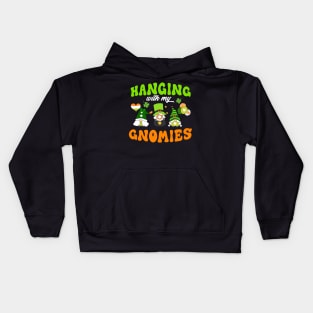 Hanging With My Gnomies St. Patrick's Day Kids Hoodie